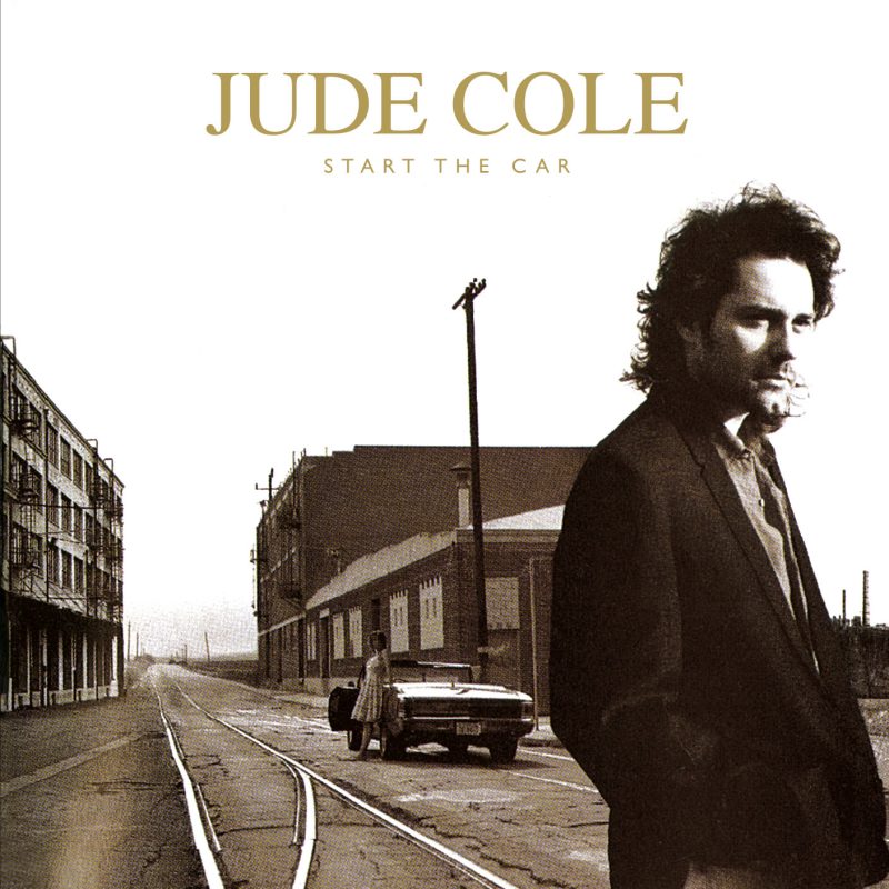 Jude Cole - Start The Car (CD)
